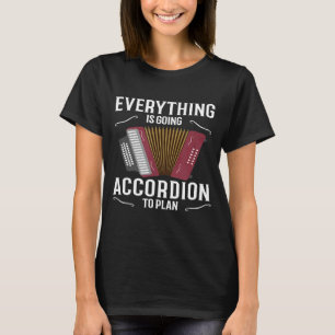 Camiseta Todo Va De Acuerdo Con El Plan De Acuerdo