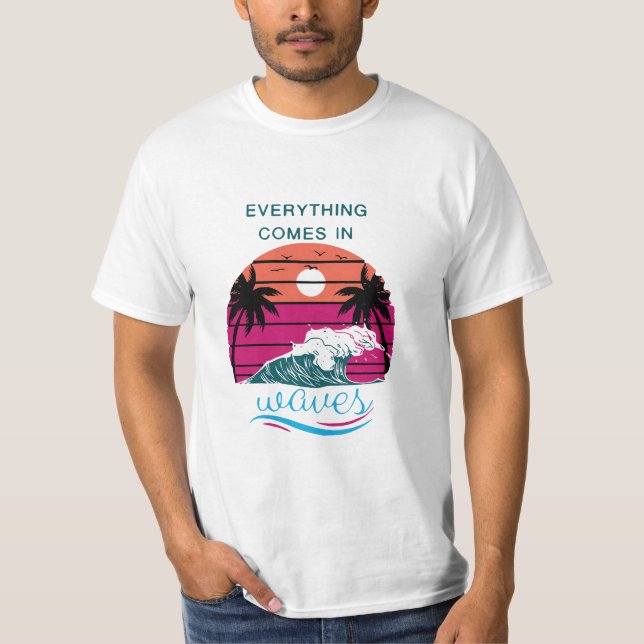 Camiseta Todo viene en olas (Anverso)