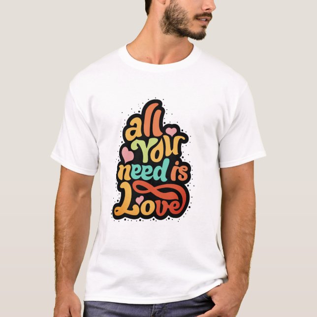 Camiseta Todo You Need Is Love (Anverso)