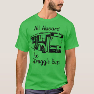 Camiseta Todos a bordo del autobús de lucha