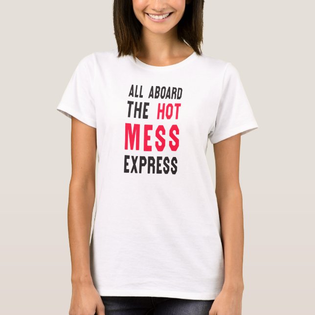 Camiseta Todos a bordo del lío caliente expreso (Anverso)