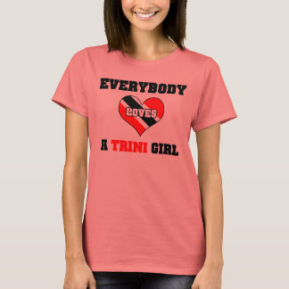Camiseta Todos aman a un Chica trinitense