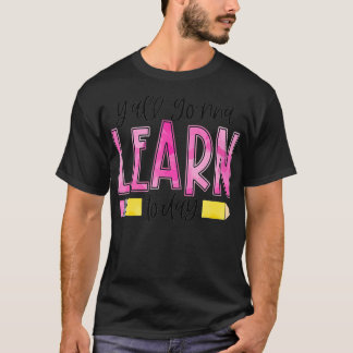 Camiseta Todos Aprenderán Hoy El Profesor De Vuelta A La Es