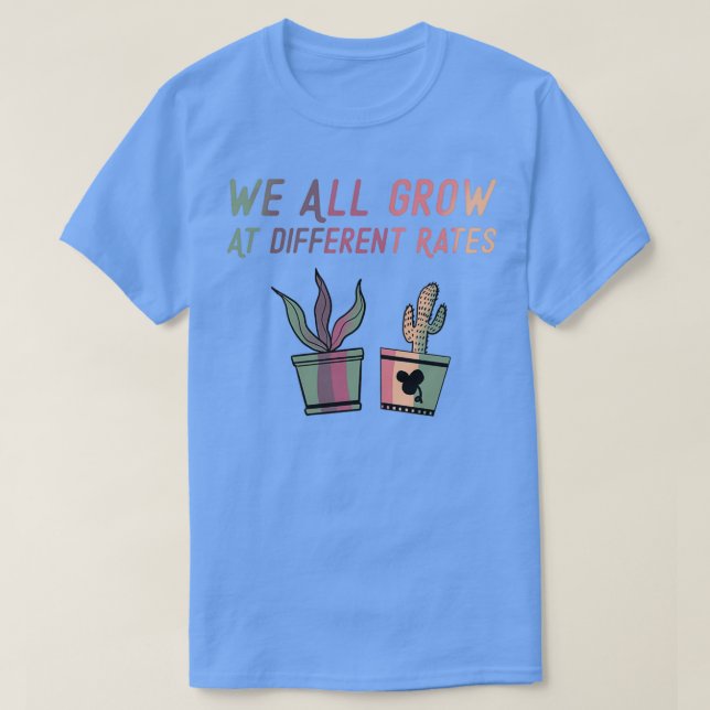 Camiseta Todos Crecemos A Diferentes Tasas De Jardín De Niñ (Diseño del anverso)