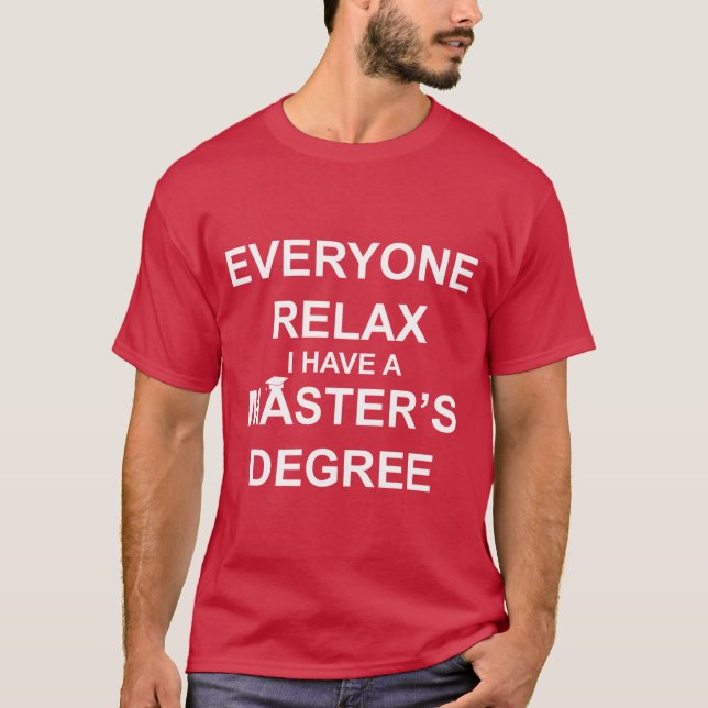 Camiseta Todos descansan, tengo un máster (Anverso)