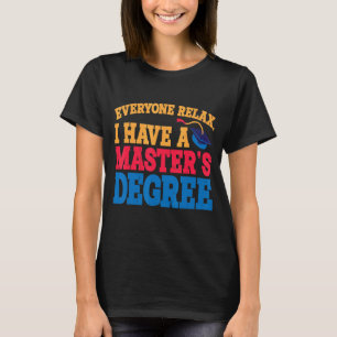 Camiseta Todos descansan, tengo un título de maestría