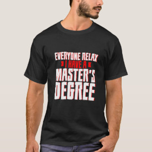 Camiseta Todos descansan, tengo un título de maestría