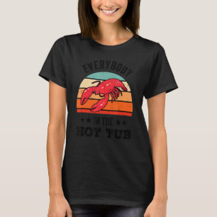 Camiseta Todos En El Baño Caliente Langostinos Hervir El Vi