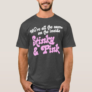 Camiseta Todos eran iguales en el interior Stinky y rosa
