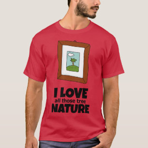 Camiseta Todos esos árboles los recuerdos de la naturaleza