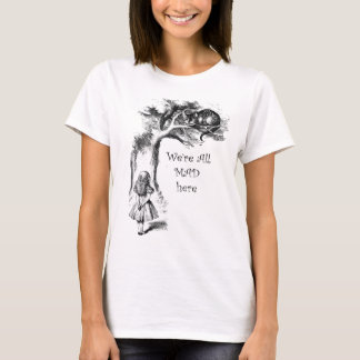 Camiseta Todos estamos locos aquí, Alice con el gato de che