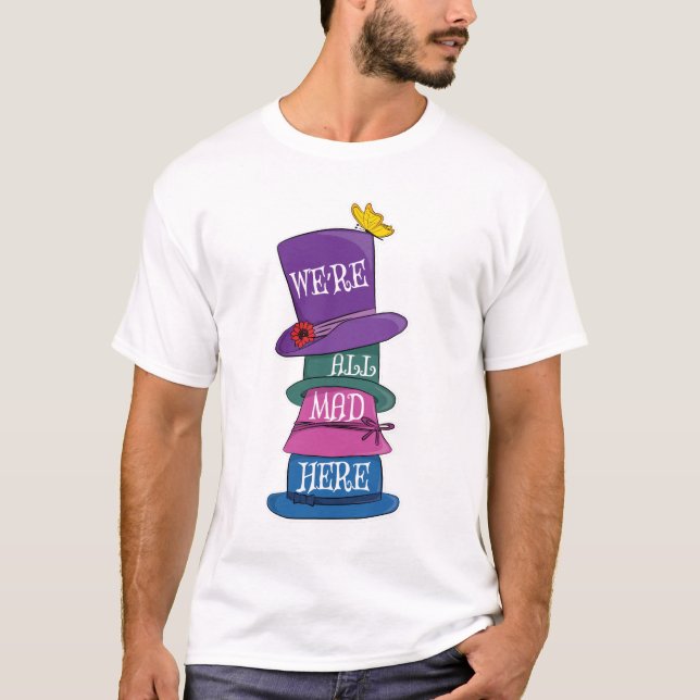 Camiseta Todos estamos locos por el odio hacia Alicia en el (Anverso)