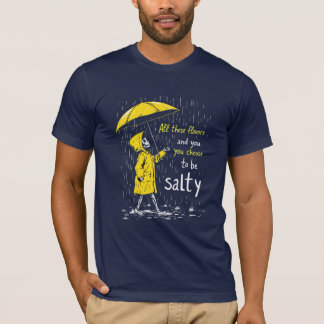 Camiseta Todos estos sabores y eliges ser salado