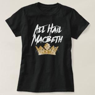 Camiseta Todos granizan Macbeth