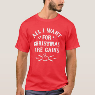 Camiseta Todos lo que quiero para el navidad son aumentos