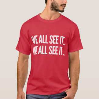 Camiseta Todos lo vemos Todos lo vemos Divertido Dr Rick co