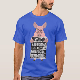Camiseta Todos los animales son iguales algunos animales so