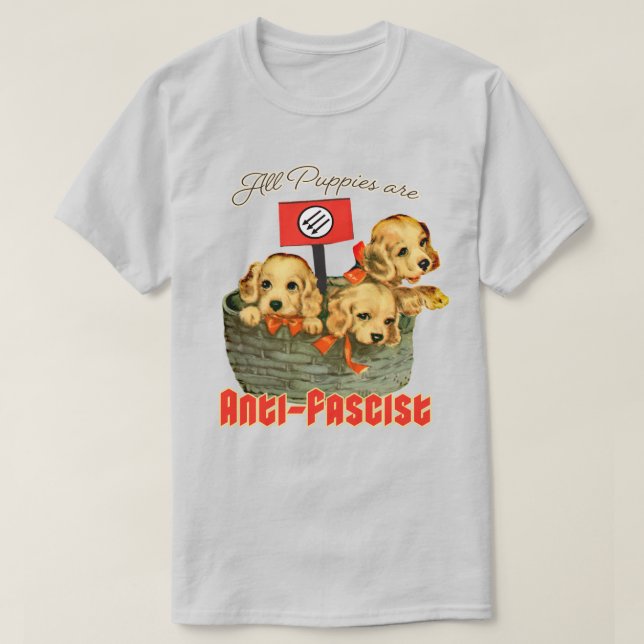 Camiseta Todos los cachorros son antifascistas (Diseño del anverso)