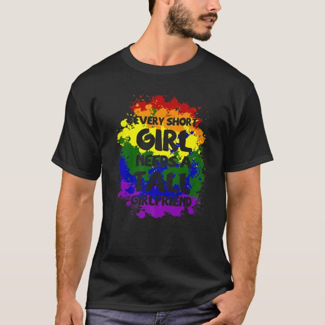 Camiseta Todos Los Chicas Tall Necesitan Una Breve Novia Le (Anverso)