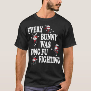 Camiseta Todos los conejitos eran Kung Fu luchando contra e