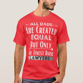 Camiseta Todos Los Dads Se Crean Iguales Pero Sólo El Rai M