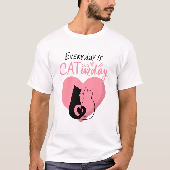 Camiseta Todos los días es el Poster de amor de CATurday (Anverso)