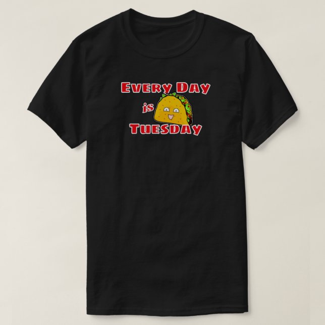 Camiseta Todos los días es martes en Taco (Diseño del anverso)
