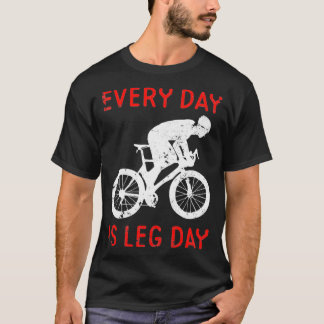 Camiseta Todos Los Días Es Motivación De Ciclismo En El Día