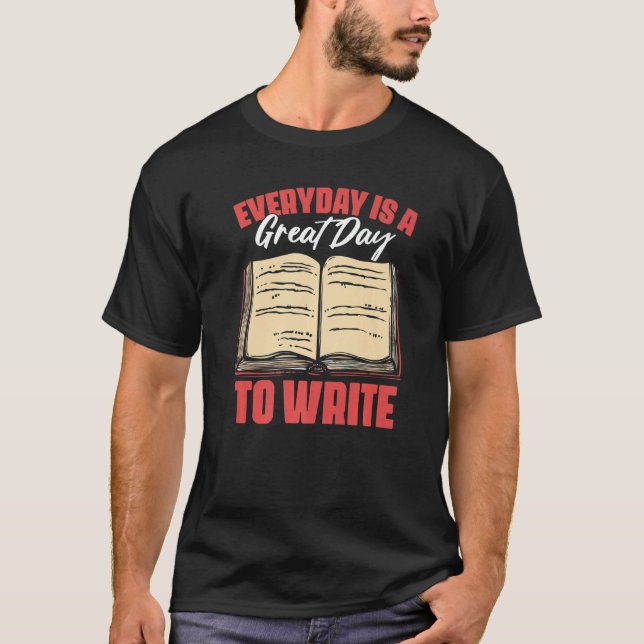 Camiseta Todos Los Días Es Un Gran Día De Novela Escribiend (Anverso)