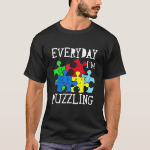 Camiseta Todos los días estoy desconcertando el enigma del 