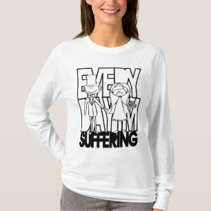 Camiseta Todos los días estoy sufriendo - Novia infeliz
