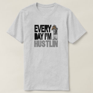 Camiseta Todos los días Hustlin - T Shirt
