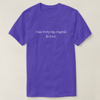 Camiseta Todos los días mágico