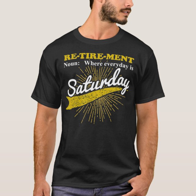 Camiseta Todos los días se retira el retiro de los sábados (Anverso)