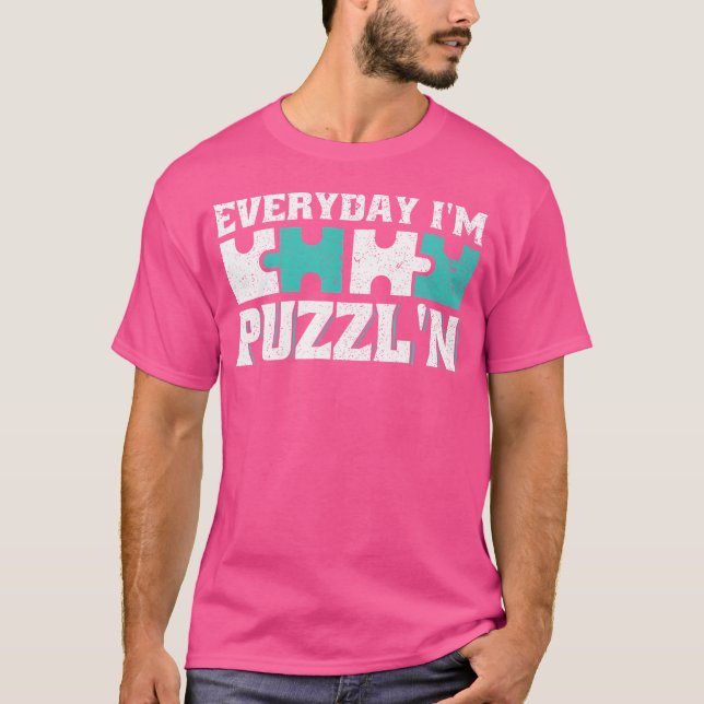 Camiseta Todos Los Días Soy Amante Del Rompecabezas De Puzz (Anverso)
