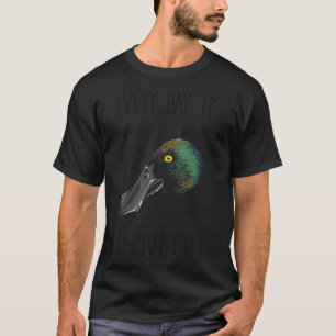 Camiseta Todos Los Días Soy Shovelin' (Zapatero Del Norte)