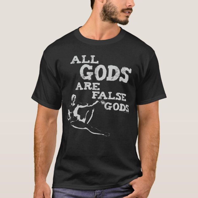 Camiseta Todos los dioses son dioses falsos (Anverso)