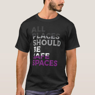 Camiseta Todos los Espacios Deberían Ser Espacios Seguros O