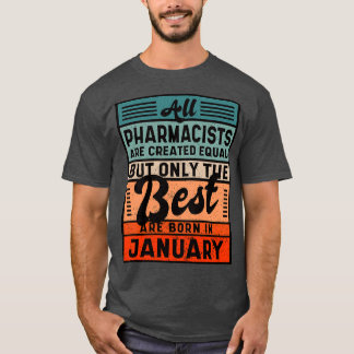 Camiseta Todos Los Farmacéuticos Son Creados Iguales Pero S