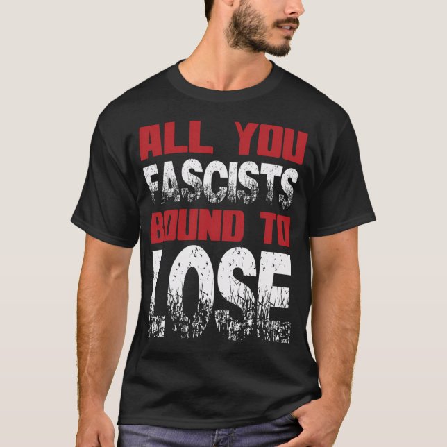Camiseta Todos los fascistas están ligados a (Anverso)