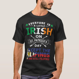 Camiseta Todos los filipinos irlandeses St Patrick Day T-Sh