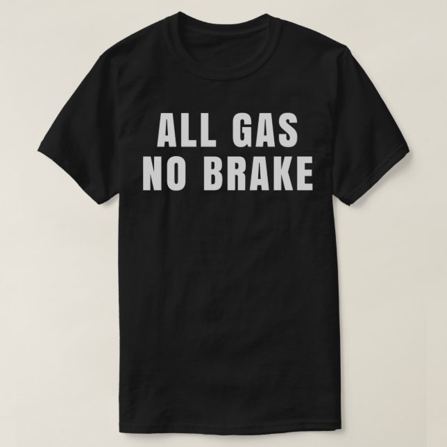 Camiseta Todos los frenos sin gas (Diseño del anverso)
