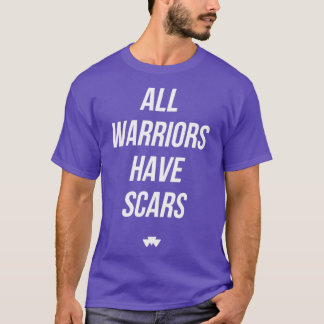 Camiseta Todos los guerreros tienen cicatrices