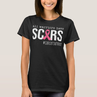 Camiseta todos los guerreros tienen cicatrices de cáncer de