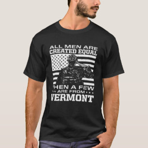 Camiseta Todos Los Hombres Son Creados Igual Que Pocos De V