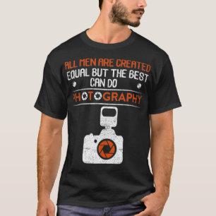 Camiseta Todos los hombres son creados iguales pero lo mejo