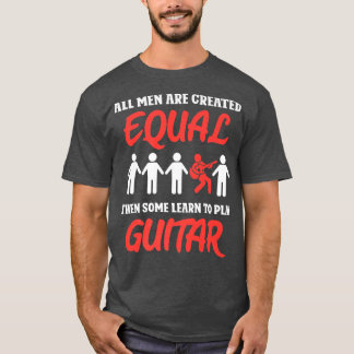 Camiseta Todos los hombres son creados iguales que algunos 