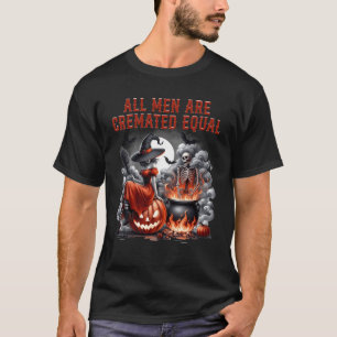 Camiseta Todos Los Hombres Son Cremados Igual Que Cauldron