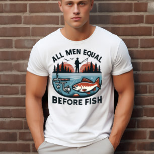 Camiseta Todos los hombres son iguales antes que los peces