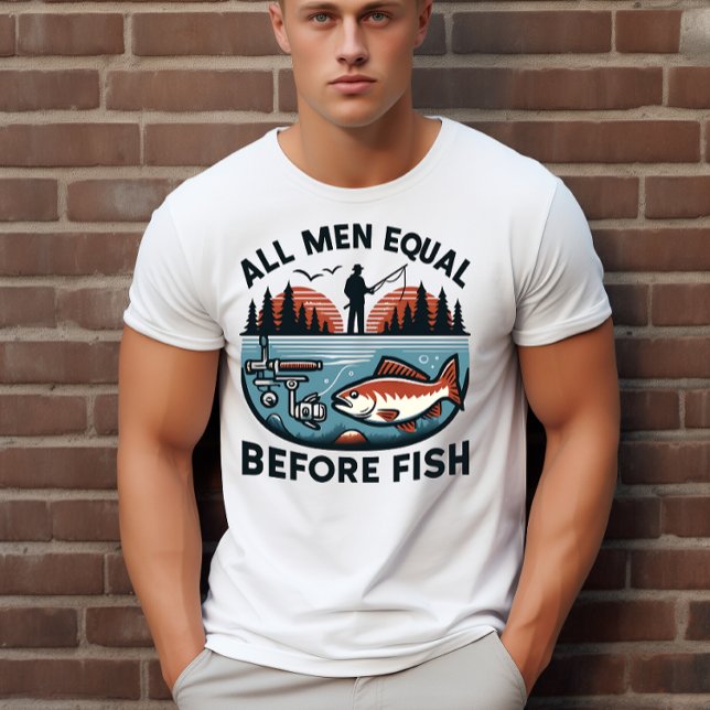 Camiseta Todos los hombres son iguales antes que los peces (Subido por el creador)